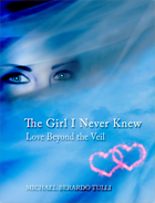 The Girl I Never Knew: Love Beyond the Veil Book Cover